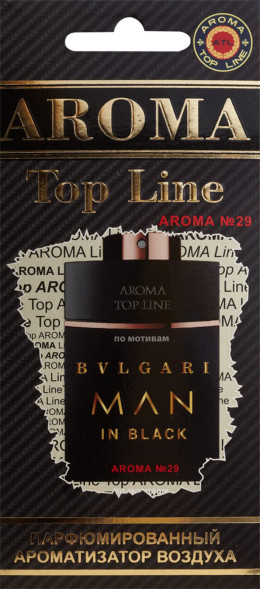 Ароматизатор AROMA TOP LINE (картон) (муж) №29  BVLGARI MAN IN BLACK